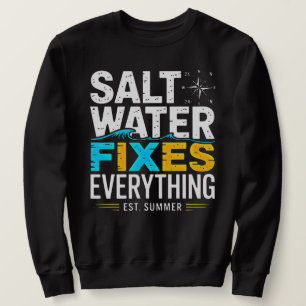 Strandliebhaber-Bekleidung: Salzwasser heilt alles Sweatshirt