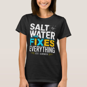 Strandliebhaber-Bekleidung: Salzwasser heilt alles T-Shirt