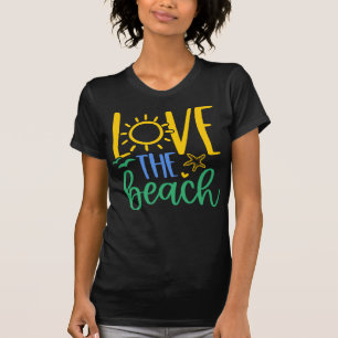 Strandliebhaber "Liebe den Strand" T-Shirt