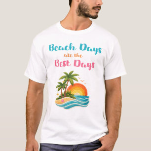 Strandtage sind die besten Tage Sonnenuntergang Pa T-Shirt