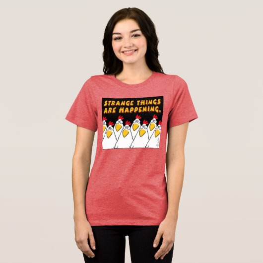 STRANGE DINGE SIND EREIGNIS Sandra Boynton T-Shir Tri-Blend Shirt (Vorderseite voll)