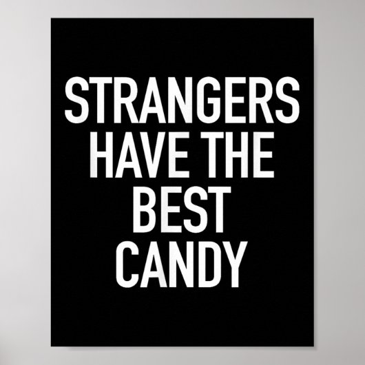 Stranger haben den besten Bonbonbons, den lustigst Poster (Vorne)