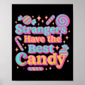 Stranger haben die besten Bonbons Poster (Vorne)