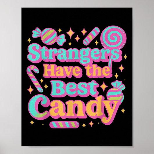 Stranger haben die besten Bonbons Poster (Vorne)