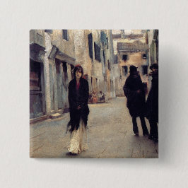 Straße in Venedig (Elegante Frau) (Singer Sargent) Button