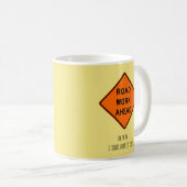 Straßen-Arbeiten voran, Uh ja, sichere Hoffnung I Kaffeetasse (VorderseiteRechts)