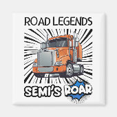 Straßen-Legenden: Semi's Roar! Magnet (Vorne)