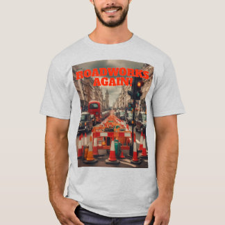 Straßenbauarbeiten in London T-Shirt