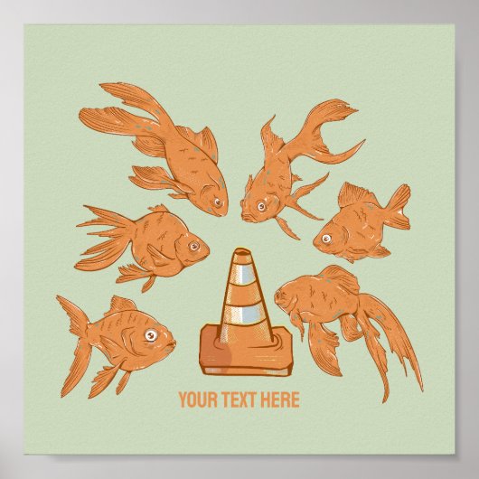 Straßencones und orangefarbener Goldfisch Poster (Vorne)