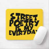 Straßengedichte ist mein Alltag Mousepad (Mit Mouse)