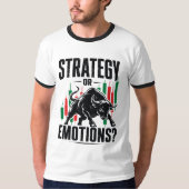 Strategie oder Emotionen Bull Trading-Mindset-Desi T-Shirt (Vorderseite)