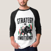 Strategie oder Emotionen Bull Trading-Mindset-Desi T-Shirt (Vorderseite)