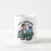 Strategisch mit KI - Funny Daydreaming Slogan Kaffeetasse (Mittel)
