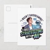 Strategisch mit KI - Funny Daydreaming Slogan Postkarte (Vorne/Hinten)