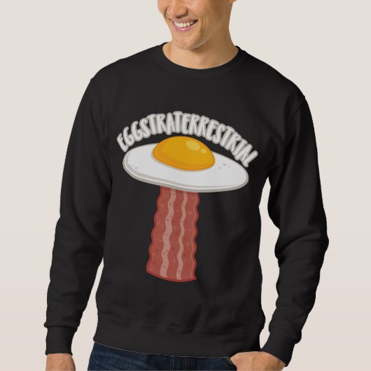 Straterrestrial mit Text Sweatshirt (Vorderseite)