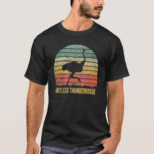 Strauß Hosenloser Donner Gans Tiername Dumm T-Shirt