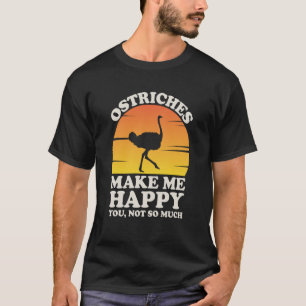 Straußkleidung macht mich glücklich Straußenkleidu T-Shirt
