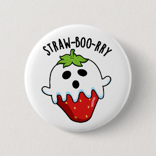 Straw-boo-rry Funny Strawberry Pun Button