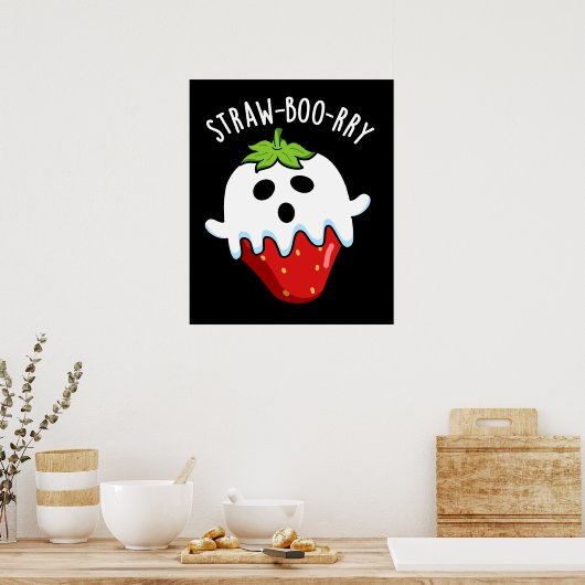 Straw-boo-rry Funny Strawberry Pun Dark BG Poster (Küche)