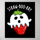 Straw-boo-rry Funny Strawberry Pun Dark BG Poster (Vorne)
