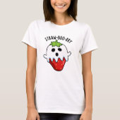 Straw-boo-rry Funny Strawberry Pun T-Shirt (Vorderseite)