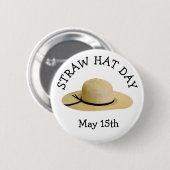 Straw Hat Day 15. Mai Funny Holiday Button (Vorne & Hinten)