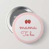 Strawberry Baby Shower Mama To Be Button (Vorne & Hinten)