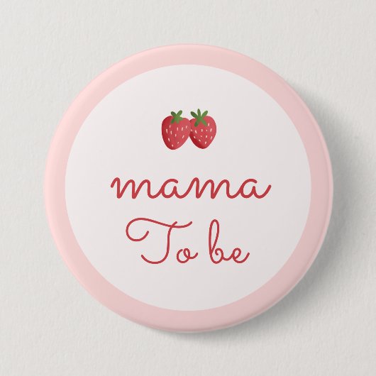 Strawberry Baby Shower Mama To Be Button (Vorderseite)