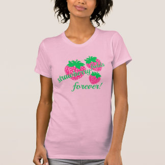 *strawberry Felder für immer T-Shirt