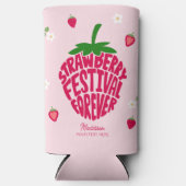 Strawberry Festival für immer Niedlich anpassbar Selters Dosenkühler (Vorderseite)