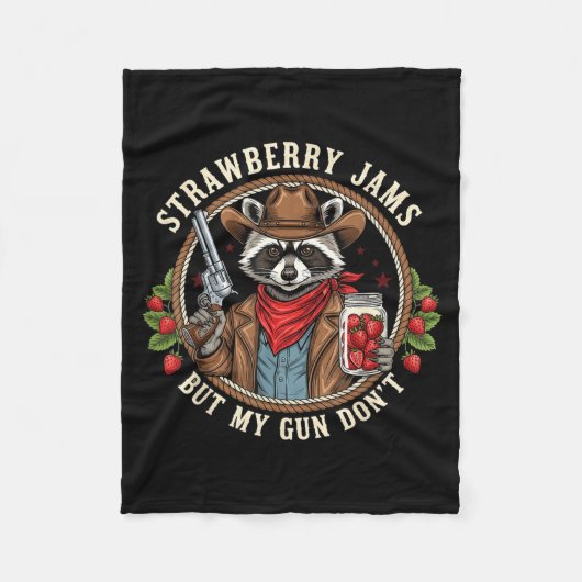 Strawberry Jams But My Gun Dont Cowboy Raccoon Fun Fleecedecke (Vorderseite)