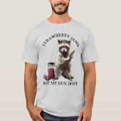 Strawberry Jams But My Gun Don't Funny Meme T-Shirt (Vorderseite)