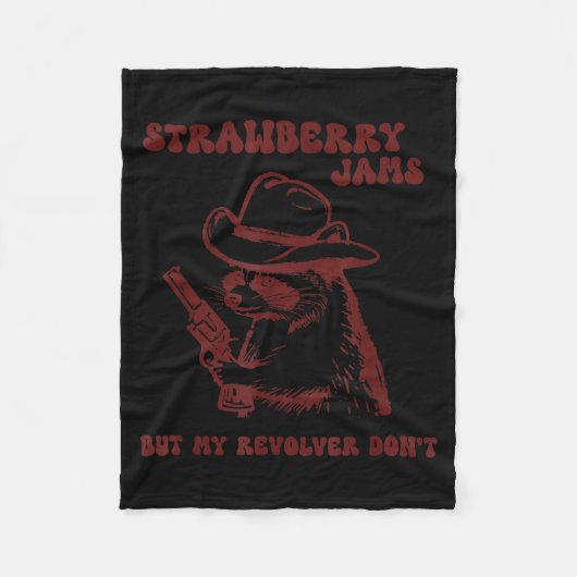 Strawberry Jams My Revolver Don't Funny Raccoon Co Fleecedecke (Vorderseite)
