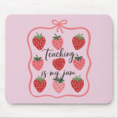 Strawberry Lover Teacher Teaching is My Jam Mousepad (Vorne)