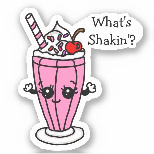 Strawberry Milkshake What's Shakin" Sticker (Vorderseite)