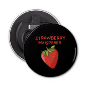 Strawberry Whisperer Flaschenöffner (Vorderseite)