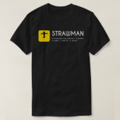 Strawman Fallacy Fallacies T-Shirt (Design vorne)