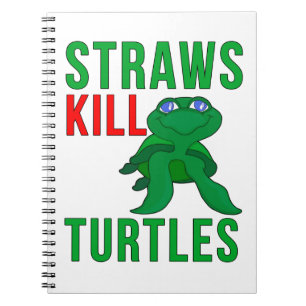Straws Kill Turtles Notizblock