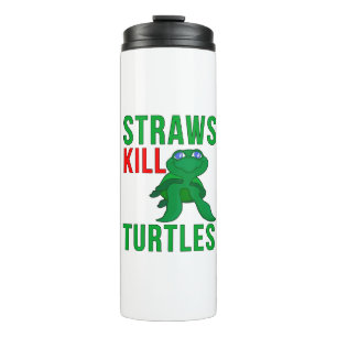 Straws Kill Turtles Thermosbecher