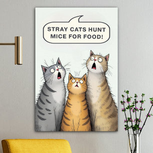 Stray Cats jagen Mäuse für lustige Katzen Poster