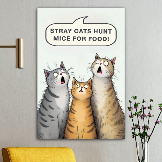 Stray Cats jagen Mäuse für lustige Katzen Poster