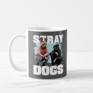 STRAY HUNGS FUNNY LEUTE MIT HUNDERKOPFEN KAFFEETASSE