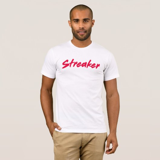 Streaker. T-Shirt (Vorne ganz)
