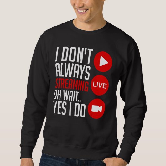 Streaming Gaming Streamer Online Video Microphone  Sweatshirt (Vorderseite)