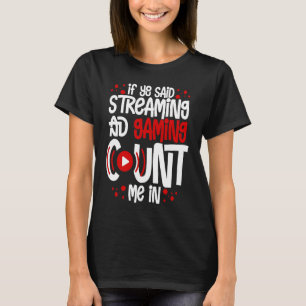 Streaming Gaming Streamer Online-Video-Mikrofon T-Shirt