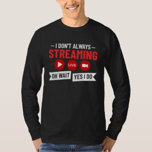 Streaming Gaming Streamer Online Video Mikrofon T-Shirt