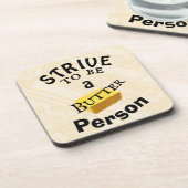 Streben, eine Butter Person Keramik Tile zu sein Getränkeuntersetzer (Linke Seite)