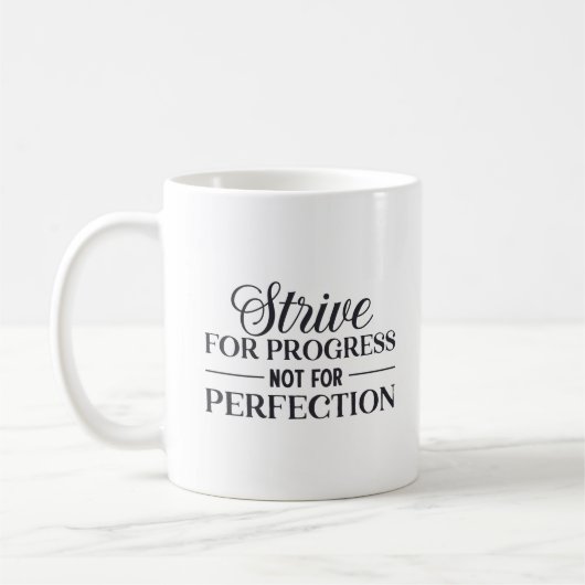 Streben nach Fortschritt nicht perfekt Kaffeetasse (Links)