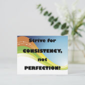 Streben nach Konsistenzkarte Postkarte (Stehend Vorderseite)