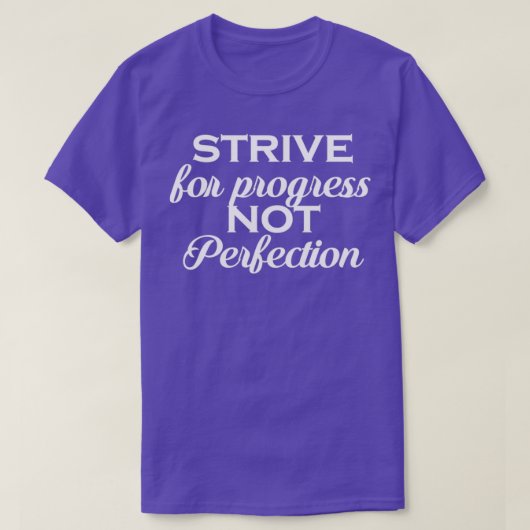 streben nach Perfektion T-Shirt (Design vorne)
